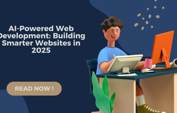 AI-powered web development, smart website development, AI in web design, intelligent website creation, automated web development tools, machine learning websites, future of web development 2025, AI website builder, AI-based UX design, next-gen website technology