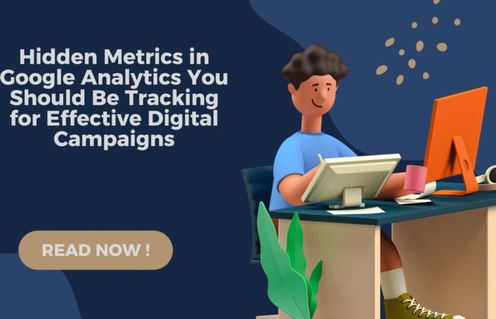 9 - Rahul Sinha's Digital and Media House hidden Google Analytics metrics, advanced analytics tracking, underused GA metrics, campaign performance tracking, GA4 hidden data points, track marketing effectiveness, smart analytics monitoring, metrics that matter, GA for digital campaigns, Google Analytics 2025