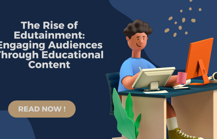 18 - Rahul Sinha's Digital and Media House edutainment content, educational entertainment, engaging educational content, edutainment marketing strategy, content that teaches and entertains, edutainment for brands, learning through content, interactive educational media, infotainment trends 2025, branded educational content