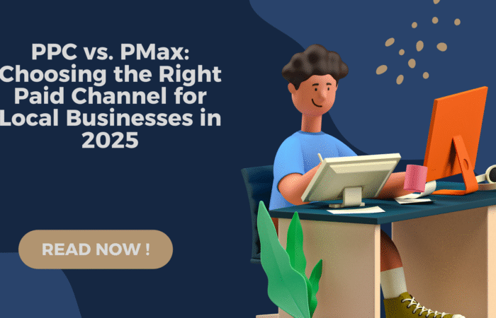 PPC vs PMax 2025, local business paid ads, PPC advertising for local business, Performance Max campaigns Google, PPC vs PMax comparison, Google Ads for local business 2025, PPC strategy local SEO, RSDS paid marketing campaigns, PPC vs PMax ROI, choosing paid channels local marketing