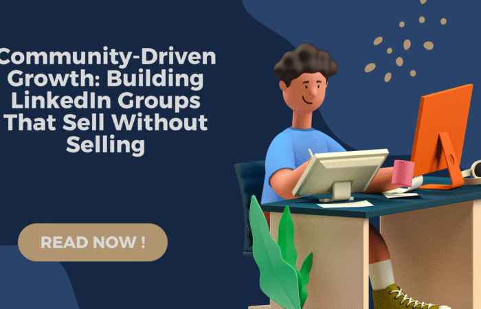 linkedin groups 2025, linkedin community growth, linkedin marketing strategy, linkedin groups for b2b, sell without selling linkedin, community driven growth, linkedin engagement hacks, building linkedin groups guide, rsds linkedin strategy, linkedin soft selling
