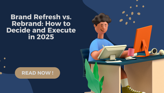 RSDS BLOG BANNERS 19 - Rahul Sinha's Digital and Media House brand refresh 2025, brand rebrand 2025, difference between brand refresh and rebrand, brand identity strategy, rebranding vs refreshing, brand refresh examples, global rebranding case studies, brand strategy execution 2025, rsds branding services, modern brand refresh guide