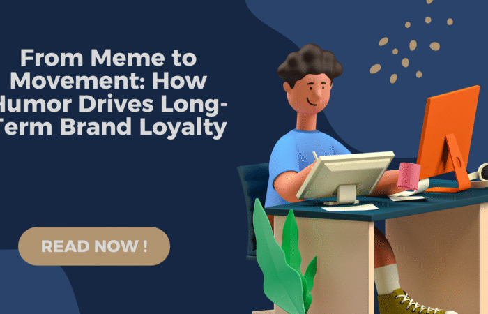 humor in branding, meme marketing strategies, humor advertising 2025, brand loyalty through humor, psychology of humor in marketing, meme to movement branding, funny brand campaigns, humor in digital marketing, viral meme marketing, humor-driven brand growth