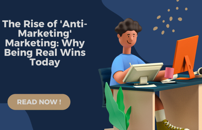 anti-marketing strategy 2025, authentic marketing campaigns, being real in digital marketing, meme to movement branding, humor-driven brand loyalty, unfiltered brand storytelling, anti-advertising trends, raw branding strategies, authenticity in marketing 2025, viral campaigns without ads